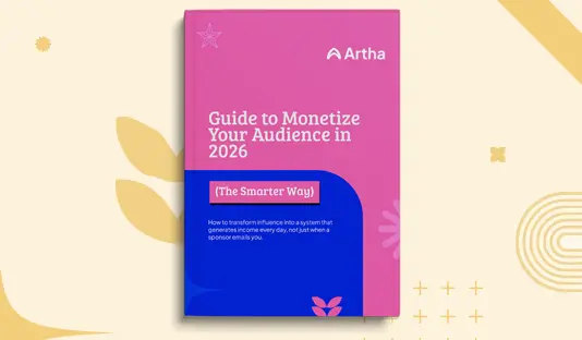 Guide To Monetize Your Audience In 2026