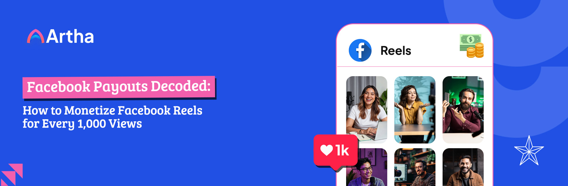 Facebook Payouts Decoded: How to Monetize Facebook Reels for Every 1,000 Views