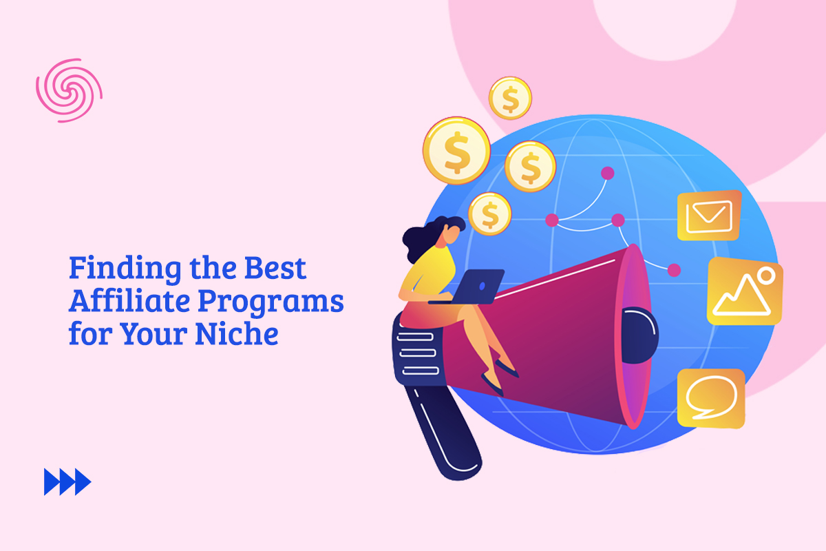 Finding the Best Affiliate Programs for Your Niche
